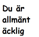Allmänt-Äcklig-Stämpel!