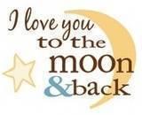 I love you to the moon and back