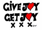 give joy ! get joy :)