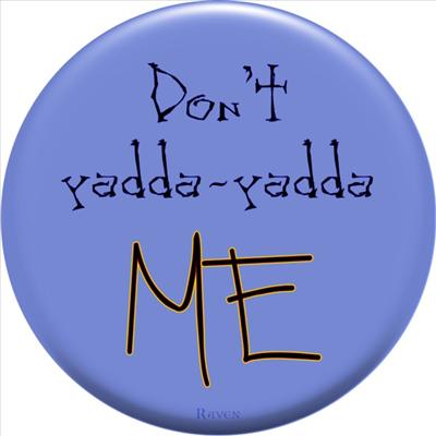 YADDA YADDA