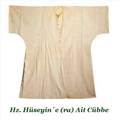 Hz. Hüseyin e ra ait cübbe