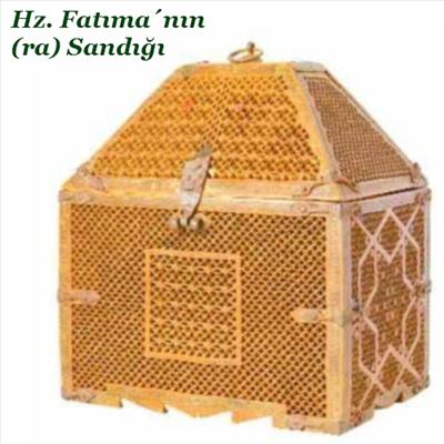 Hz Fatıma ra sandığı