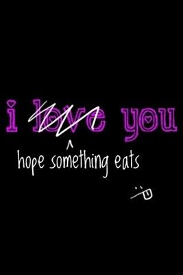 I don't love you
