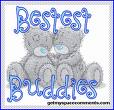 Bestest Buddies.
