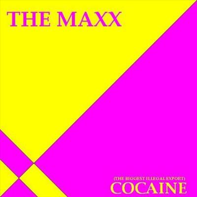 The Maxx - Cocaine