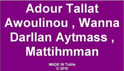 Adour Tallat Awoulinou Wana Darllan Aytmass Mattihaman