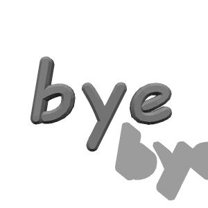 Bye