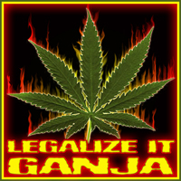 LEGALIZE IT GANJA