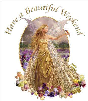 Have a beautiful weekend