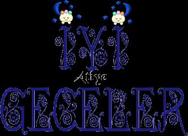 {{~ İyİ GeCLeR ~}}