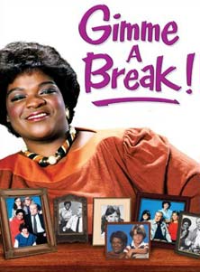 GIMME  A BREAK