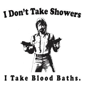 I don't take showers...