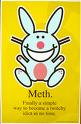 Happy bunny- meth