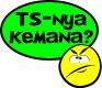 TSnya kemana ?
