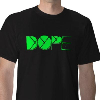 Dope t-shirt