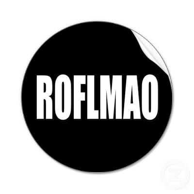 ROFLMAO