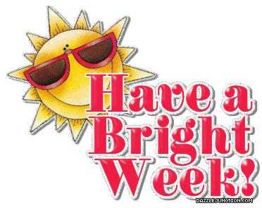 Have a bright  week