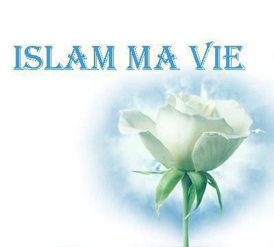 islam ma vie