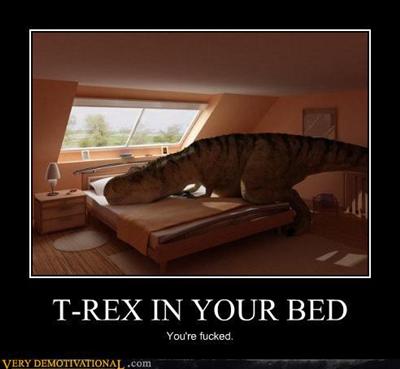 T-Rex in your Bed