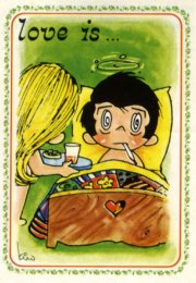 Love is....being Florence Nightingale when he`s ill.