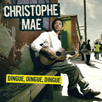 Christophe Maé - Dingue Dingue Dingue