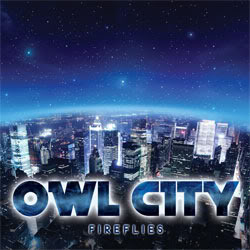 Fireflies by Owl City