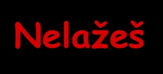Nelažeš