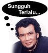 sungguh telalu