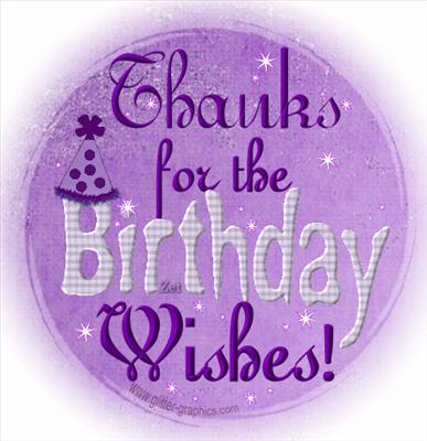 Thanks for the birthday wishes
