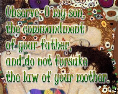 Observe the commandment of your parents