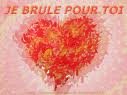 je brule pur toi