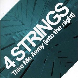 4 Strings \"Take Me Away\"
