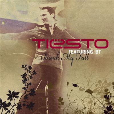 Tiësto ft. \"Break My Fall\"