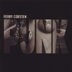 Ferry Corsten \"Punk\"