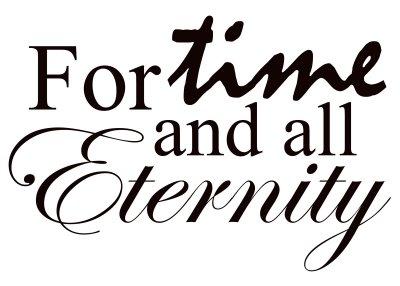 For Time And All Eternity