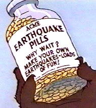 ACME Earthquake Pills