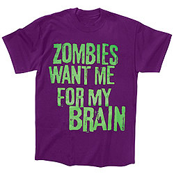 Zombies Want Me Tee