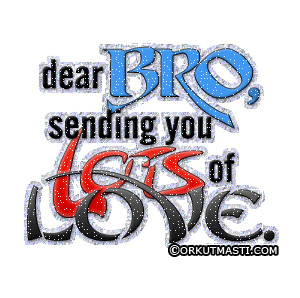 Dear Bro