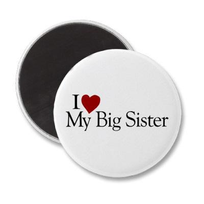 I Love My Big Sister