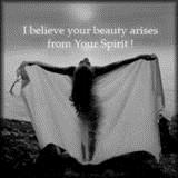  Your beauty arises from your spirit