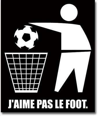 j'aime pas le foot