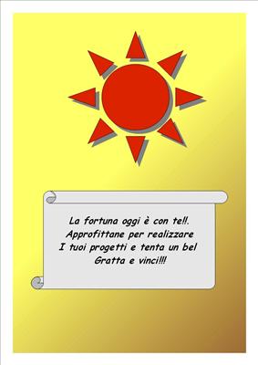 la fortuna è con te!!!
