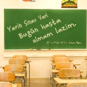 öğretmenin senden çok şikayetci!