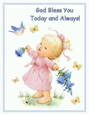 God Bless You Today And Always