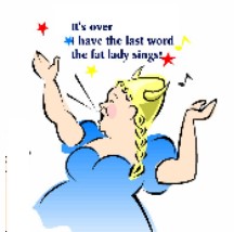 The fat lady sings