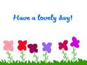 have a lovely day