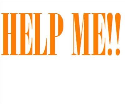 Help Me!