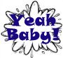 Yeah Baby!