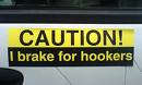 Brake for Hookers