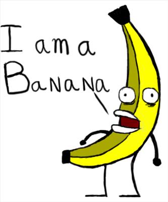 i am a banana